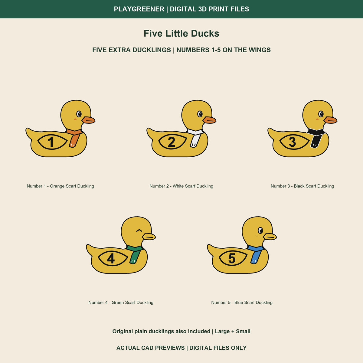 Five additional scarf-wearing ducklings with Black numbers 1-5 in their Yellow wings: Orange, White, Black, Green and Blue scarves. Large 65mm, Small 43.33mm high. Original plain babies also included. Actual CAD previews.