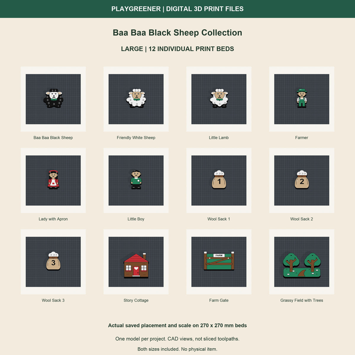 All12 Large Baa Baa Black Sheep Collection models on separate270x270mm print beds at actual saved scale and placement. Includes130mm cottage and field. Actual CAD geometry, not sliced toolpaths.