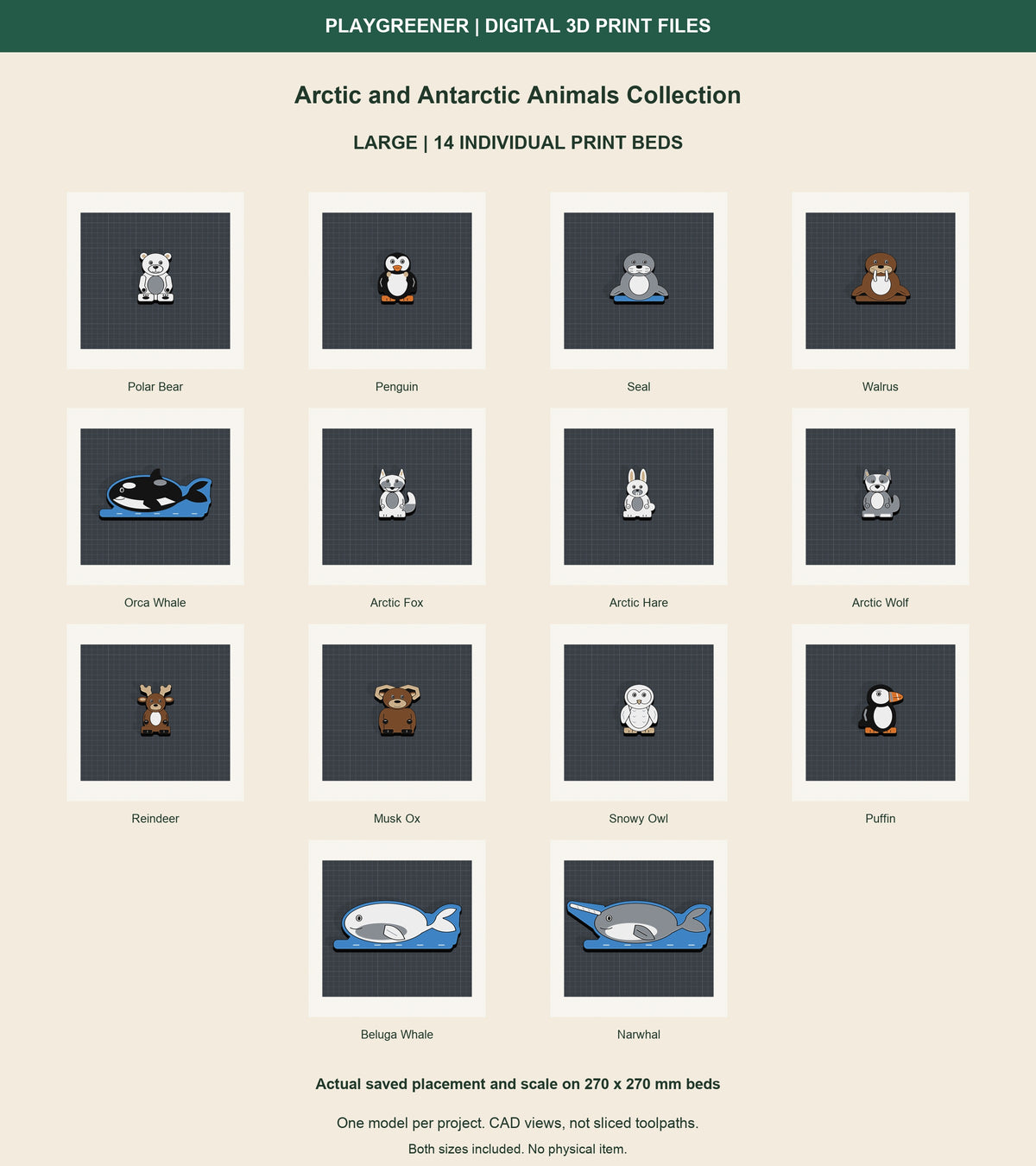 All 14 Large Arctic and Antarctic animal designs on separate270x270mm print beds at actual saved scale and placement. CAD views, not sliced toolpaths. Both sizes included.
