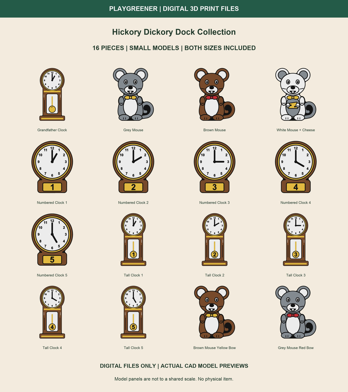 All16 Small Hickory Dickory Dock Collection actual CAD models. Five mice65mm high; six grandfather clocks and five round clocks97.5mm high. Original round heads, Black paw lines and curled tails. No physical item.