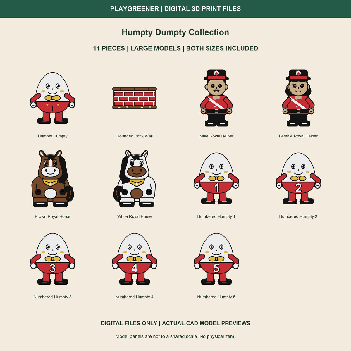 Humpty Dumpty Collection Large actual CAD preview of all11 pieces: unnumbered Humpty, rounded brick wall, male and female royal helpers, Brown and White front-facing royal horses and five numbered Humpty counters1-5. Both sizes included. Digital files only.