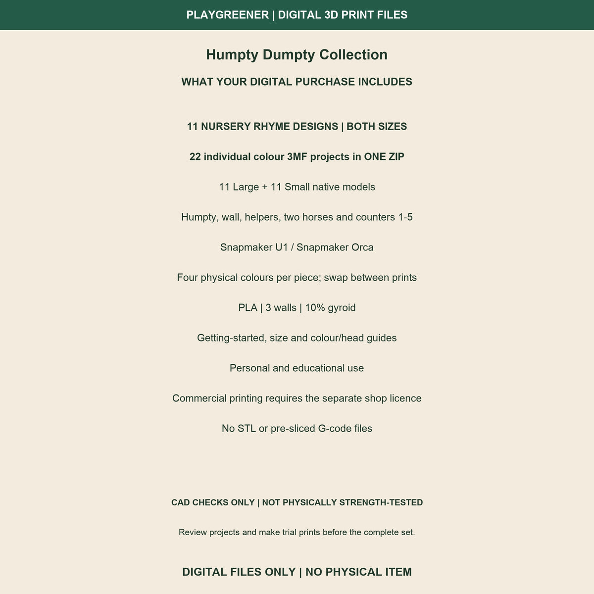 Humpty Dumpty Collection digital contents:22 individual native U1 colour3MF projects in one ZIP,11 Large and11 Small, instructions, dimensions, colour guide and use terms. Four physical colours per piece. Not physically print-tested.