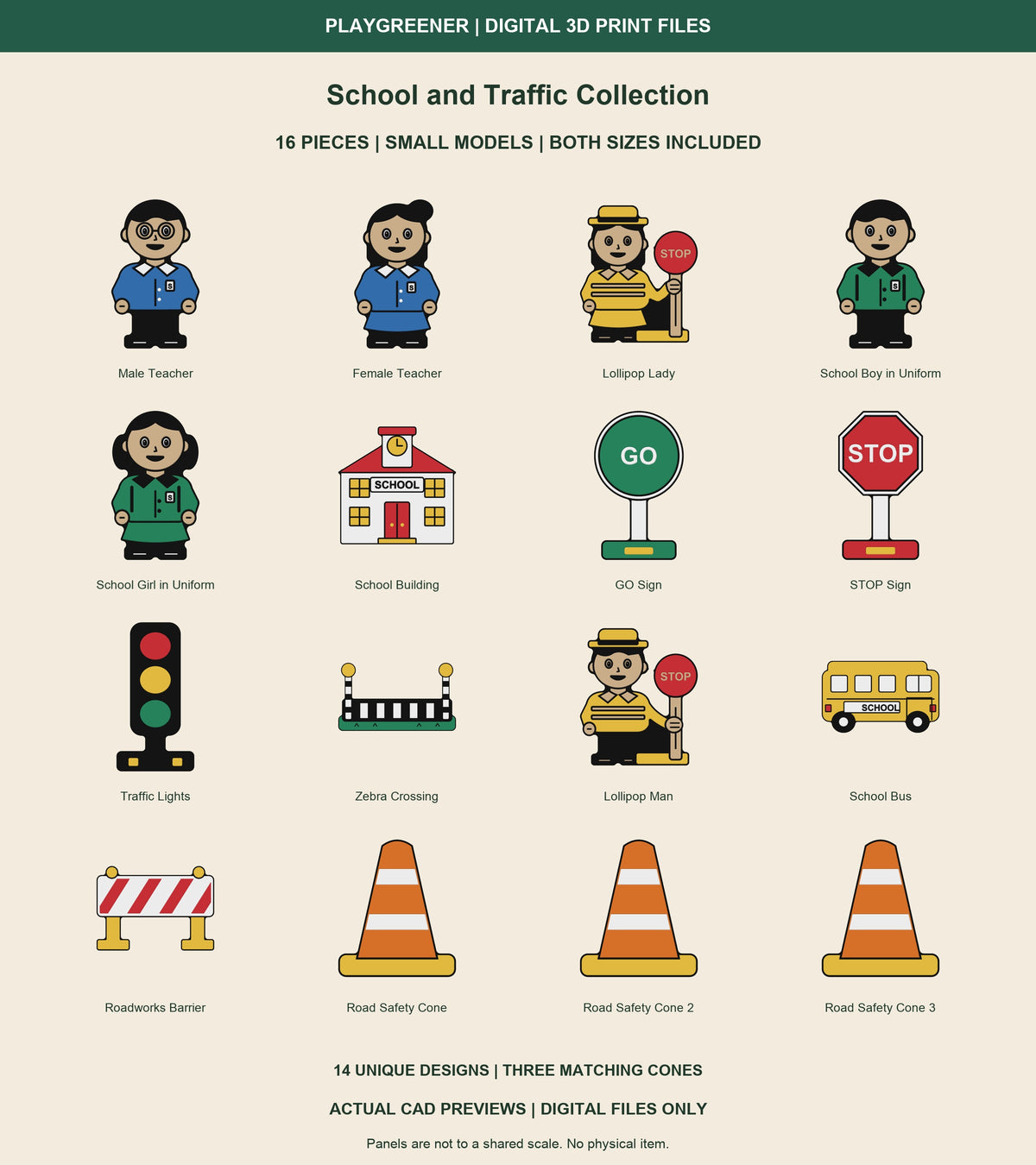 All16 Small School and Traffic CAD models. People65mm high, school97.5mm, road props97.5mm. Green uniforms with black collars and buttons, inward badges, red patrol signs and3 matching cones. Both sizes included; no physical item.